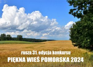zdjęcie przedstawia krajobraz okolic Borzechowa z napisem Piękna Wieś POmorska 2024